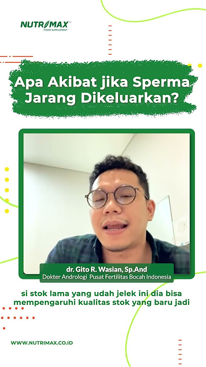 Apa Akibat Jika Sperma Jarang Dikeluarkan?