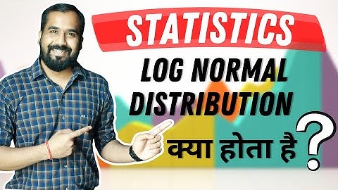 Log Normal Distribution Explained in Hindi | Statistics Series