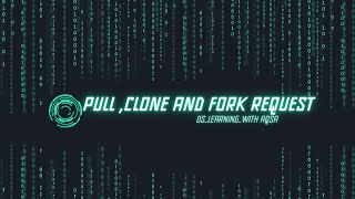 Difference Between Git Pull , Clone  and Fork | Git/GitHub Session