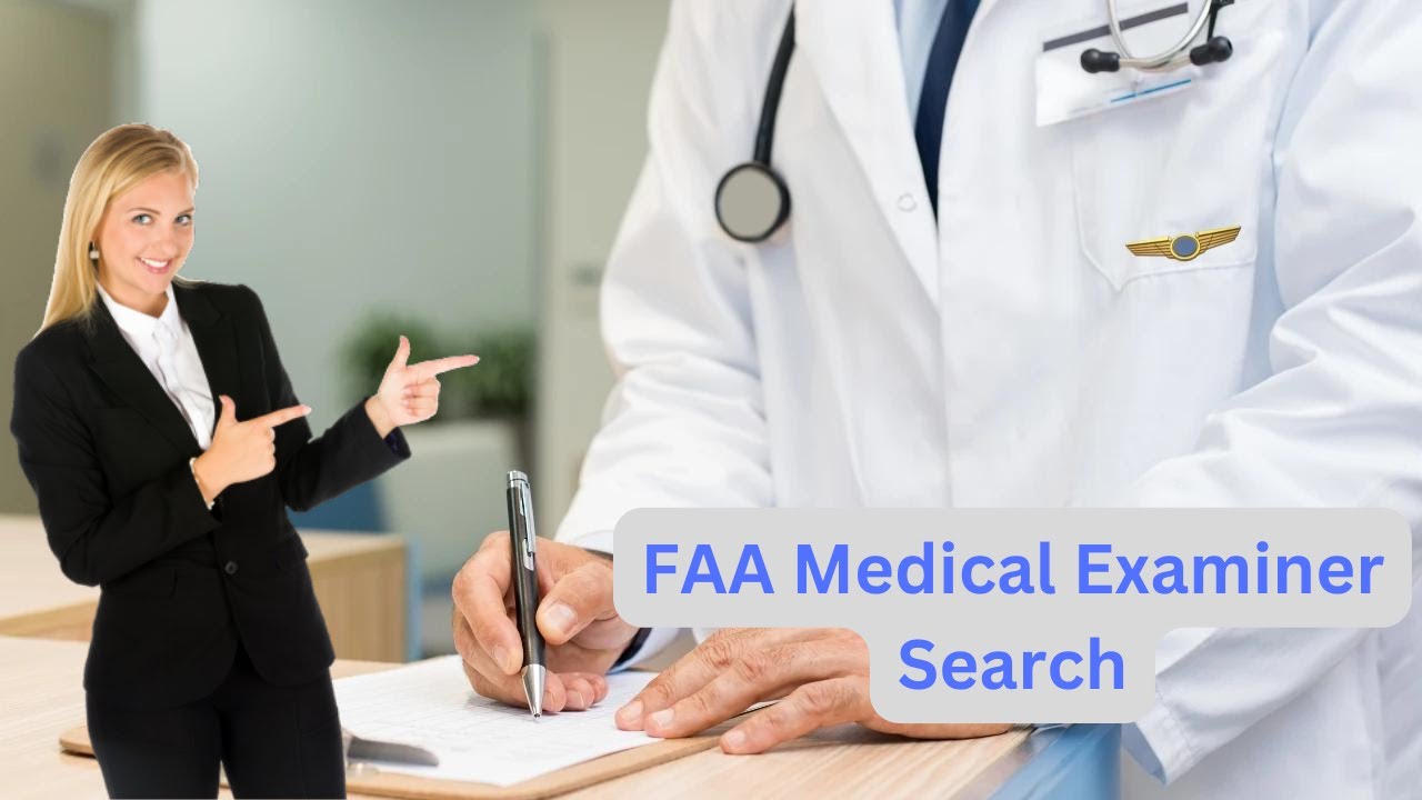 FAA Designated Medical Examiner Exposes Insider Tips - Unlock the Secrets to Your Search
