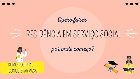 O que é fazer residência em Serviço Social?