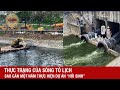 Thực trạng của sông Tô Lịch sau gần một năm thực hiện dự án “hồi sinh” | Báo Văn Hóa