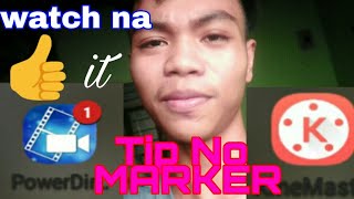 Tip  (Para Walang Marker/KINEMASTER, AT POWER DIRECTOR APPS MO) screenshot 2