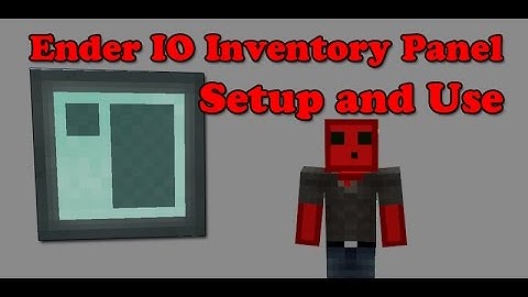 Ender IO Inventory Panel - Setup and Use