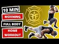 10-Minute Morning Full Body Workout (No Equipment Needed Bodyweight ONLY) - Follow Along