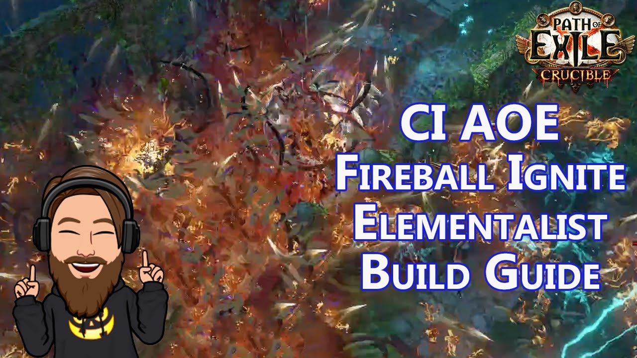 CI AOE Fireball Ignite Elementalist Build Guide - Path of Exile 3.21 ...