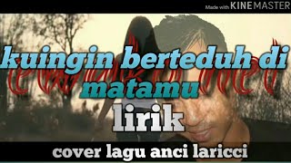 ku ingin berteduh di matamu anci laricci | 2020