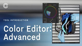 Capture One Tool Introduction | Color Editor: Advanced