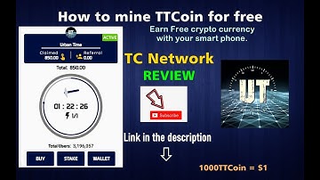 TC Network Review | How to earn free TTCoin with your mobile phone | Mine free cryptocurrency.