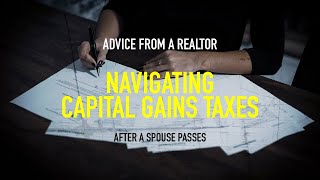 CAPITAL GAINS TAXES AFTER THE DEATH OF A SPOUSE OR PARTNER