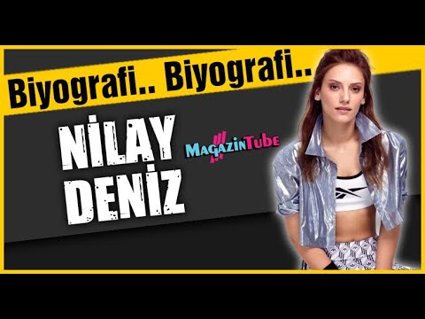 Nilay Deniz Kimdir ?