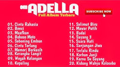 Om Adella Full Album Paling Terpopuler | Pilihan Terbaik (Mp3)  - Durasi: 2:23:17. 