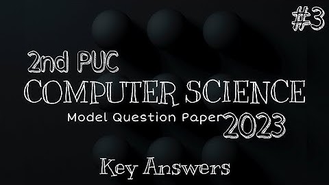2nd PUC Solved Model  Paper-3 | 2023 | Computer Science | New Syllabus | With Question Paper