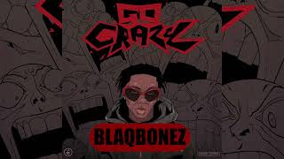 Blaqbonez 'Go Crazy' 1Hr Loop On NoireTV #noiretv #blaqbonez #lyrics #gocrazy #afrobeats #trending