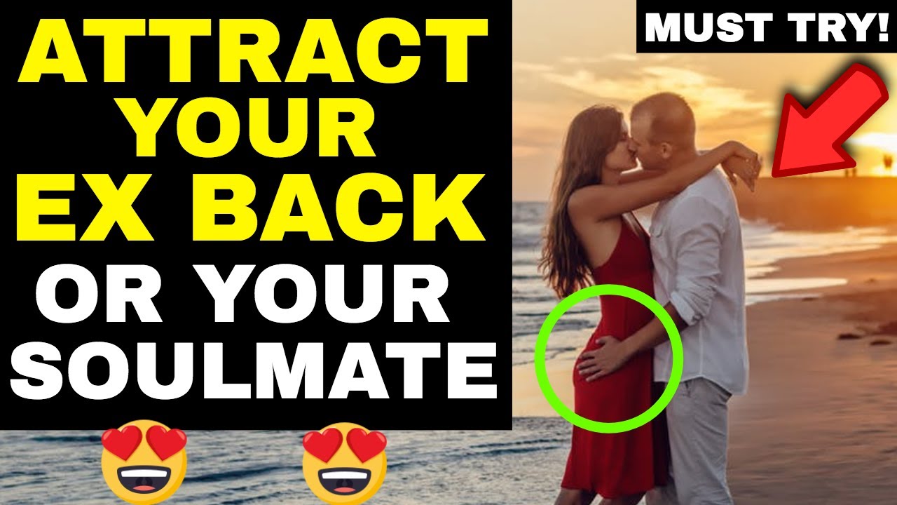 100% RESULT 5 Law of Attraction Steps To ATTRACT YOUR EX BACK/ YOUR ...