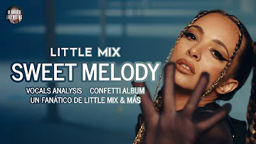 Little Mix - Sweet Melody ~ Line Distribution
