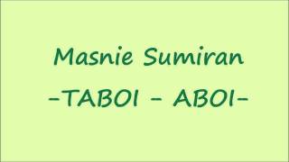 Masnie Sumiran - Taboi-Aboi chords