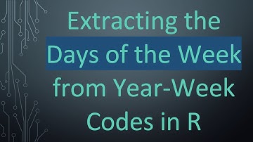 Extracting the Days of the Week from Year-Week Codes in R