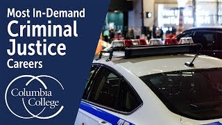 Most In-Demand Criminal Justice Careers