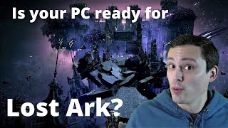 Lost Ark PC System Requirements Analysis