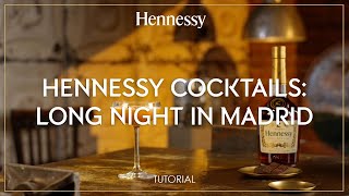 How to make a Long Night in Madrid cocktail – Hennessy