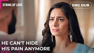 He can't hide his pain anymore | Strings of Love | Indian Series in English Dubbed #EP55