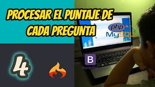 Sistema examen en linea en CI3 y BT4 - #4 Procesar el puntaje final de cada pregunta