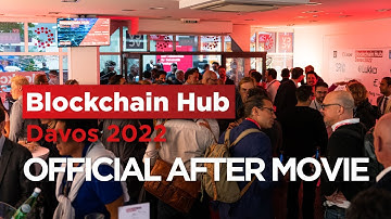 Blockchain Hub Davos - aftermovie