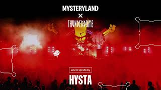 Mysteryland x Thunderdome Warm Up Mix 2023 by HYSTA