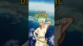 Alur Cerita Anime Dr. Stone #anime #drstone #shorts