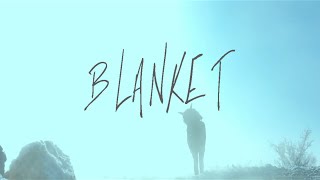 Video thumbnail of "Oh, Be Clever - Blanket"