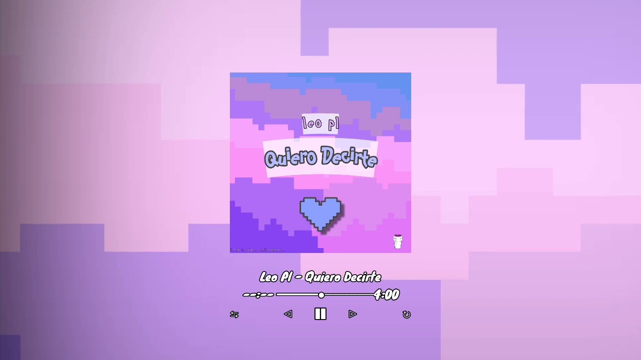Quiero Decirte - LeoPL