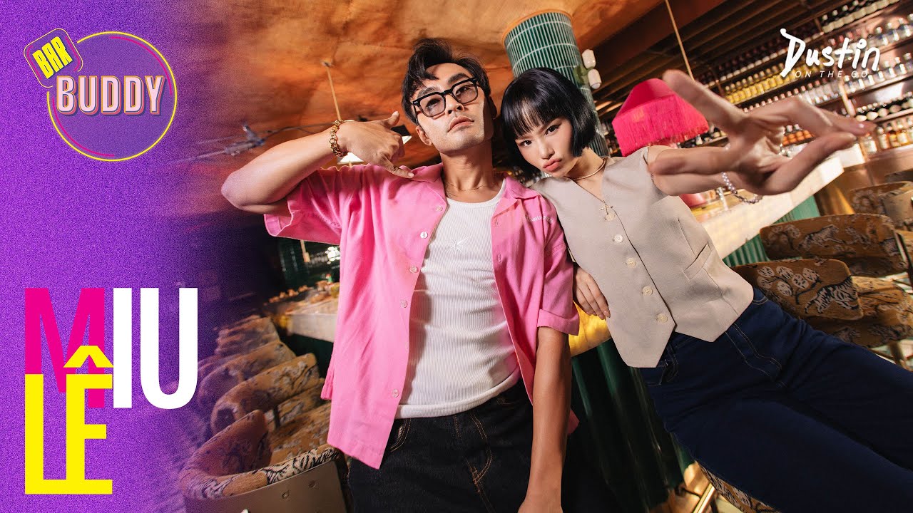 BAR BUDDY Miu Lê: Em dị ứng với dịu dàng giả tạo | E5S1