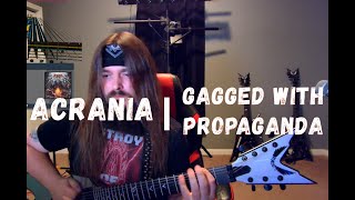 Acrania - Gagged With Propaganda