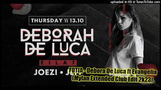 FOTIA - Debora De Luca ft Evangelia (Mylan Extended Club Edit 2k23)