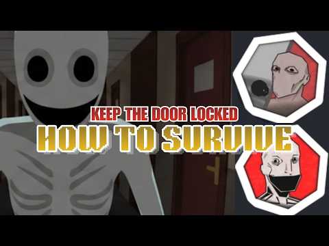 Win Each Time - Keep The Door Locked GUIDE