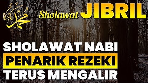 SUBHANALLAH..!!! Lantunan Malam Sholawat Jibril Penarik Rezeki | Menuntun Rezeki Terus Melimpah