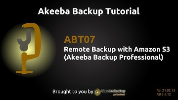 ABT07 Remote Backup with Amazon S3 - Akeeba Backup Pro