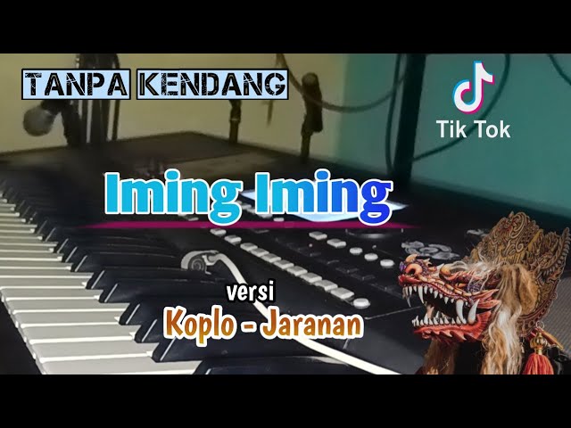 Iming Iming ( karaoke ) versi Koplo - jaranan class=