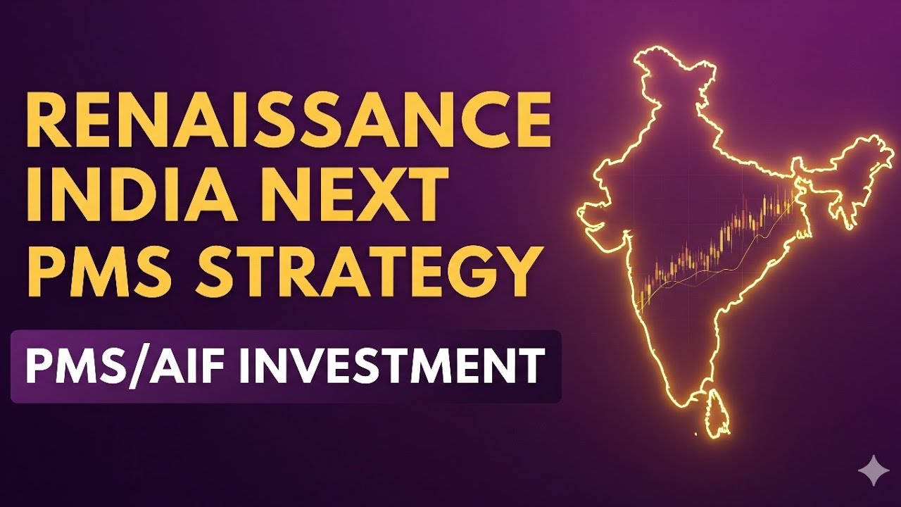RENAISSANCE INDIA NEXT PMS STRATEGY | RENAISSANCE INDIA NEXT FLEXI CAP PORTFOLIO | PMS INVESTMENT