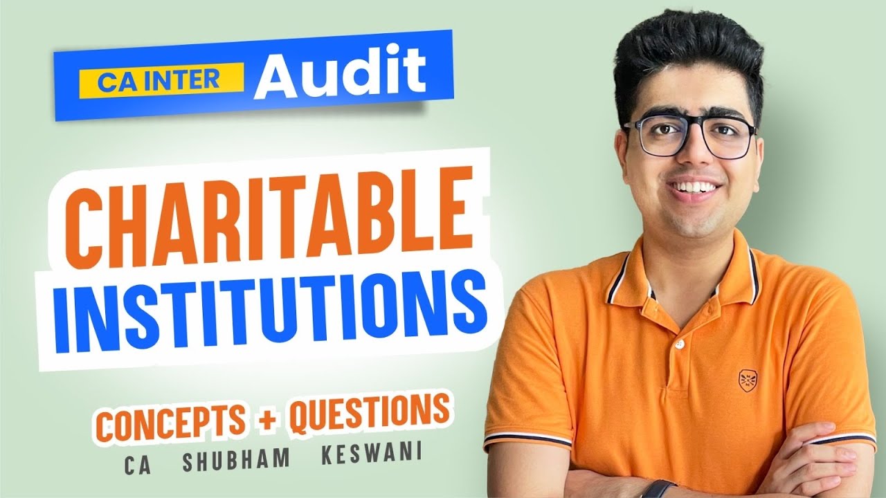 Charitable Institution Revision | CA Inter Audit | CA Shubham Keswani ...