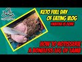 How to Rotisserie a Boneless Leg of Lamb | Tabitha is done | Keto full day of eating vlog