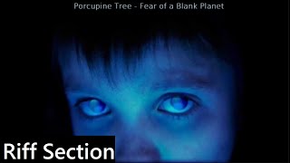 Porcupine Tree - Anesthetize Riff Section