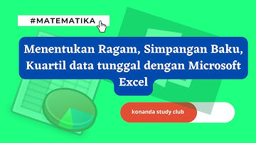 Menentukan Variansi, Standar Deviasi, Kuartil data Tunggal dengan Ms Excel