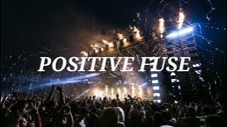 Positive Fuse - Dance and Electronic [French Fuse]