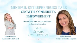 Mastering Work-Life Harmony with Lara Maalouf | The Mindful Entrepreneur Talks