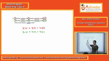 2018 - P5 Maths - Week 9 - Whole Numbers (Simultaneous Equations - Basic)