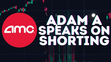 AMC STOCK UPDATE: ADAM ARON FINALLY SPEAKS ON ILLEGAL SHORTING!