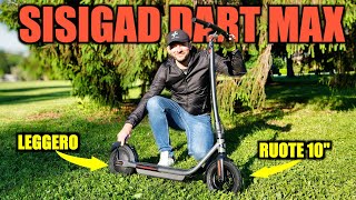 Il monopattino super LEGGERO, versatile, quasi ... PERFETTO!? SISIGAD Dart Max