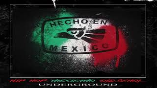 HIP HOP RAP MEXICANO UNDERGROUND